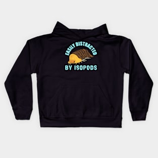 Easily Distracted by Isopods Kids Hoodie